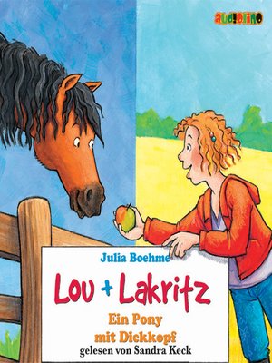 cover image of Ein Pony mit Dickkopf--Lou + Lakritz 1